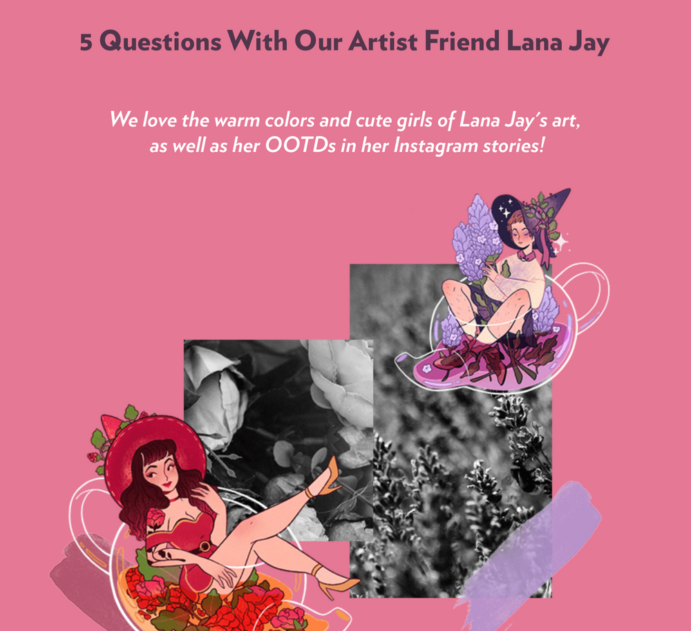 5 Questions With Our Artist Friend Lana Jay
